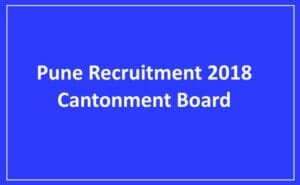 Pune Cantonment Board Recruitment 2018