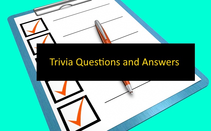 Trivia Questions and Answers